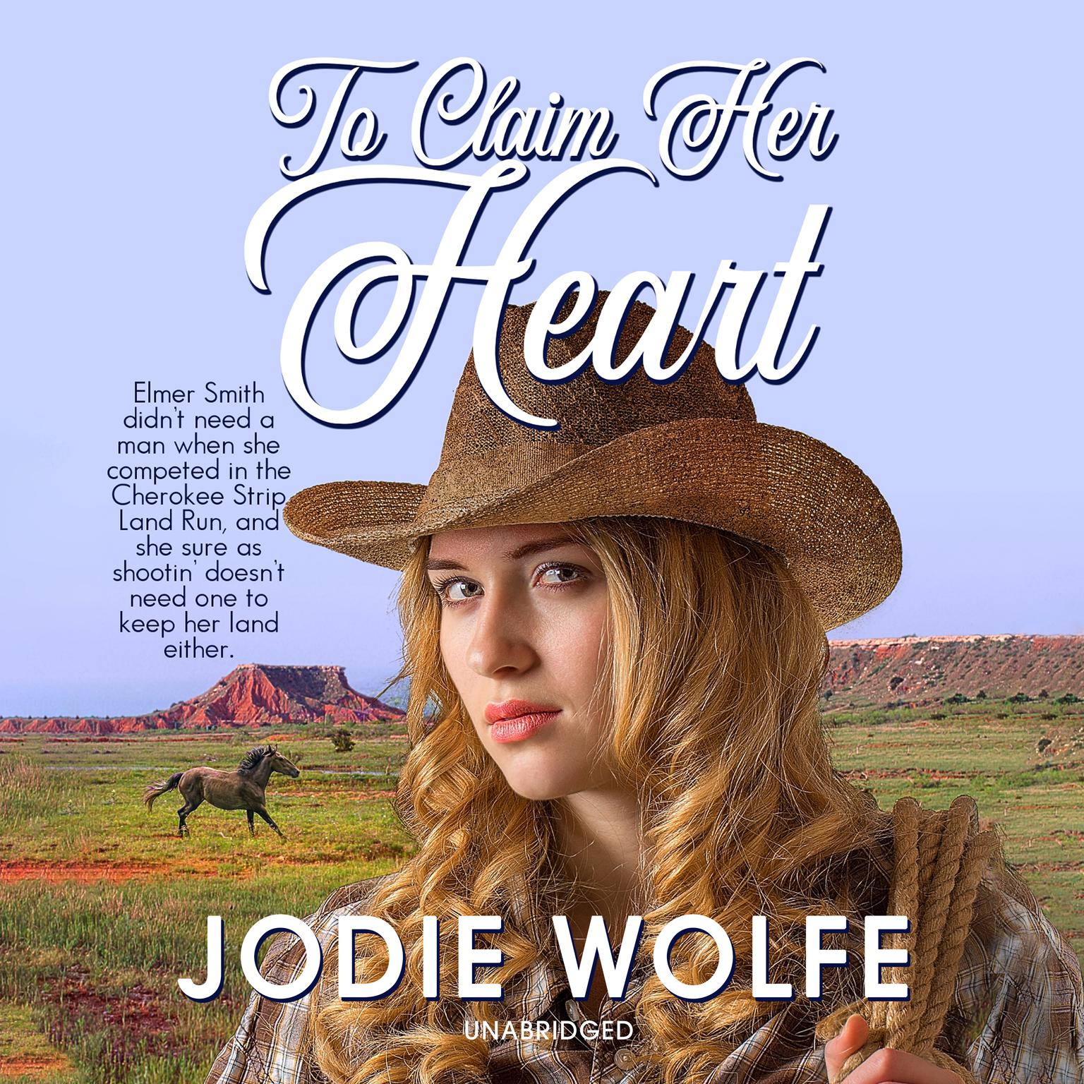 To Claim Her Heart Audiobook, by Jodie Wolfe