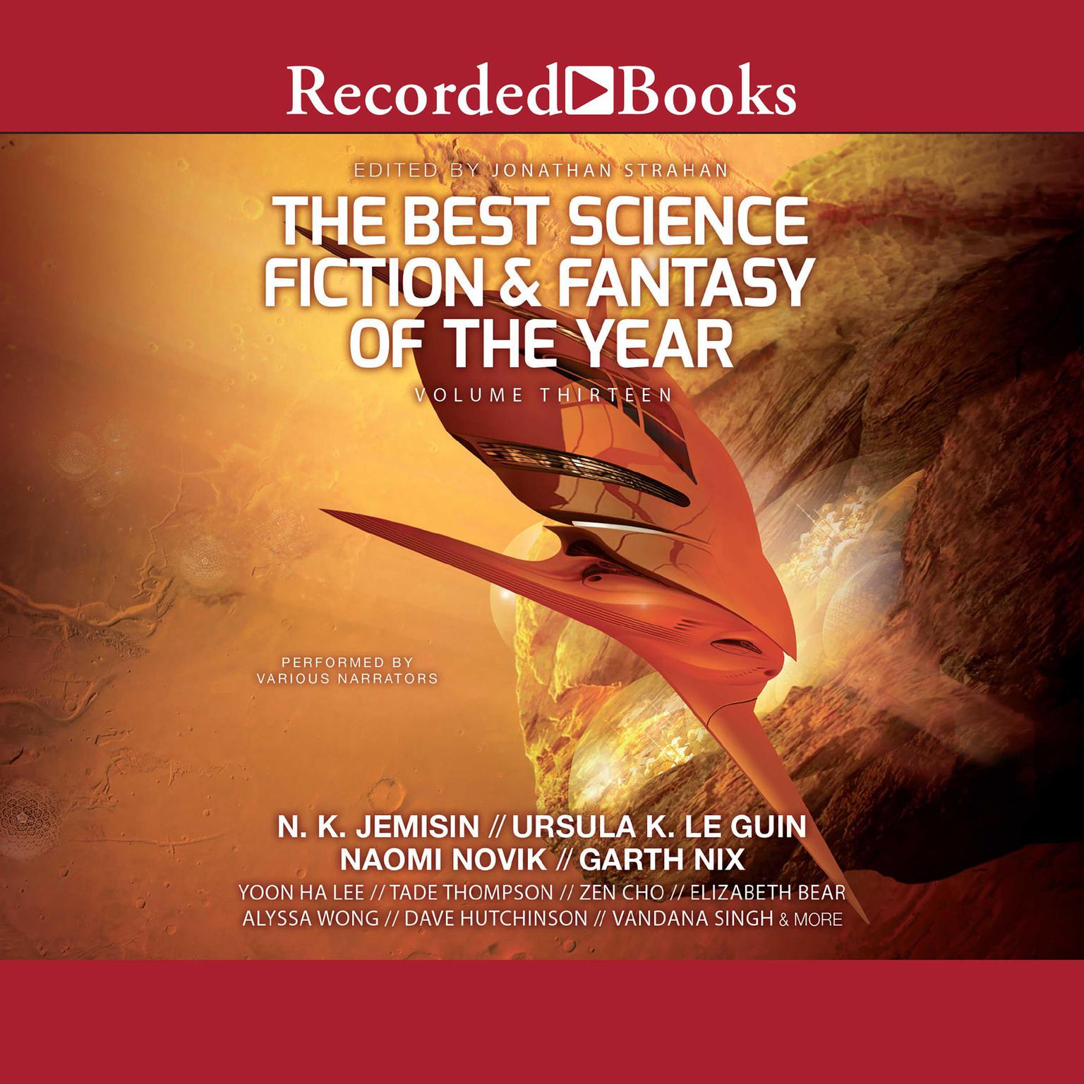 The Best Science Fiction and Fantasy of the Year Volume 13 Audiobook, by Author Info Added Soon
