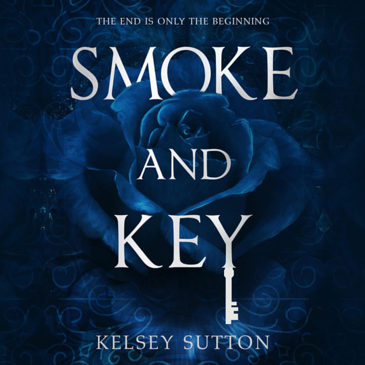 Smoke and Key Audiobook, by Kelsey Sutton