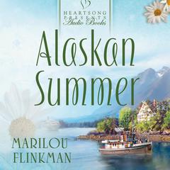 Alaskan Summer Audiobook, by Marilou Flinkman