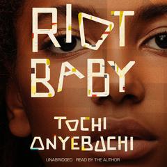 Riot Baby Audiobook, by Tochi Onyebuchi