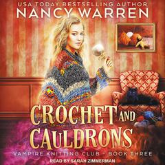 Crochet and Cauldrons Audiobook, by Nancy Waren