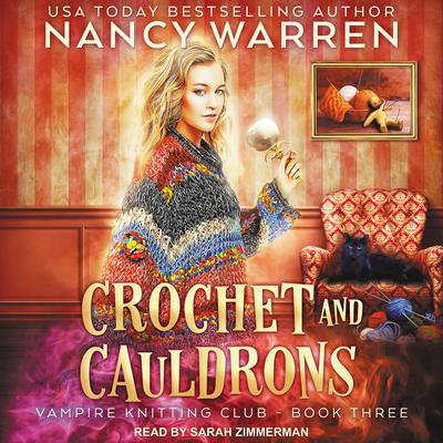 Crochet and Cauldrons Audiobook, by 