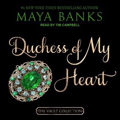 Duchess of My Heart Audiobook, by Maya Banks