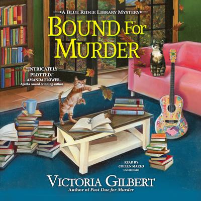 Bound for Murder: A Blue Ridge Library Mystery Audiobook, by Victoria Gilbert