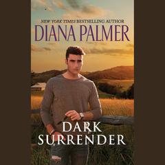Dark Surrender Audiobook, by Diana Palmer