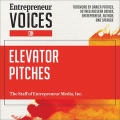 Entrepreneur Voices on Elevator Pitches Audiobook, by 