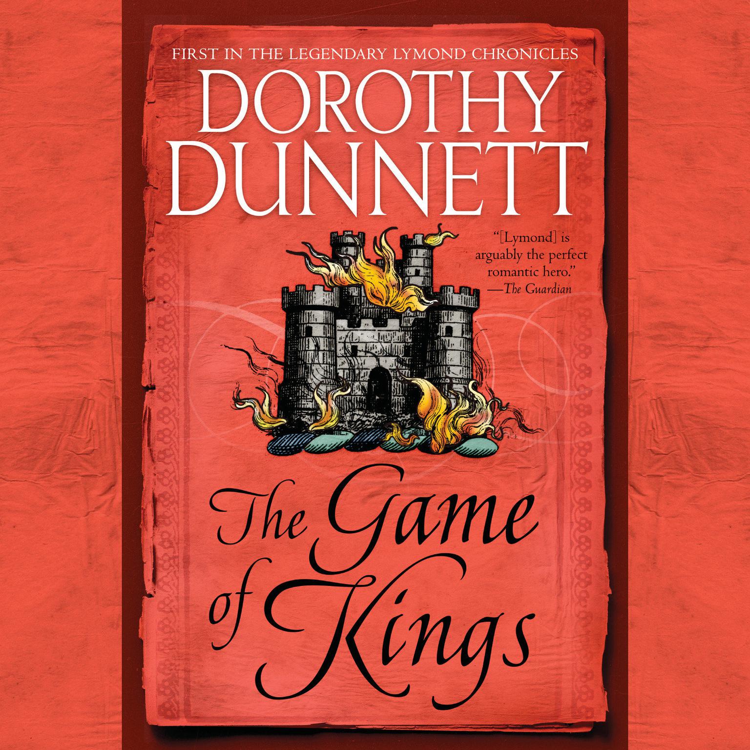 The Game of Kings: Book One in the Legendary Lymond Chronicles Audiobook, by Dorothy Dunnett