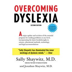 Overcoming Dyslexia: Second Edition, Completely Revised and Updated Audiobook, by 