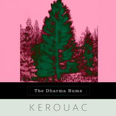 The Dharma Bums Audiobook, by 