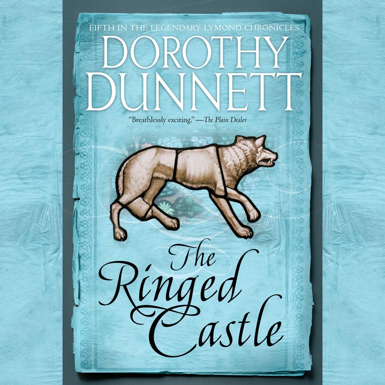 The Ringed Castle: Book Five in the Legendary Lymond Chronicles Audiobook, by Dorothy Dunnett