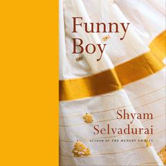 Funny Boy Audiobook, by Shyam Selvadurai