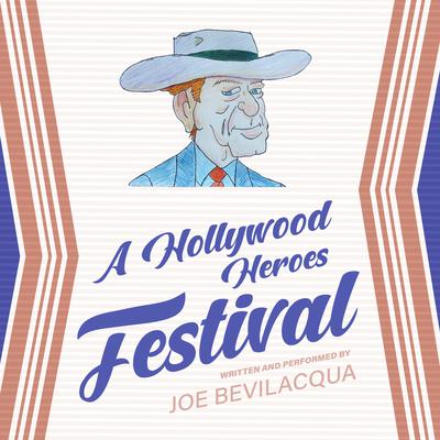 A Hollywood Heroes Festival Audiobook, by 