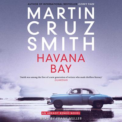 Havana Bay Audiobook, by Martin Cruz Smith