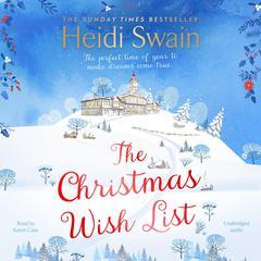 The Christmas Wish List: The perfect feel-good festive read to settle down with this winter Audiobook, by 