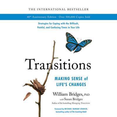 Transitions: Making Sense of Life's Changes Audiobook, by 