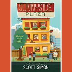 Sunnyside Plaza Audiobook, by Scott Simon