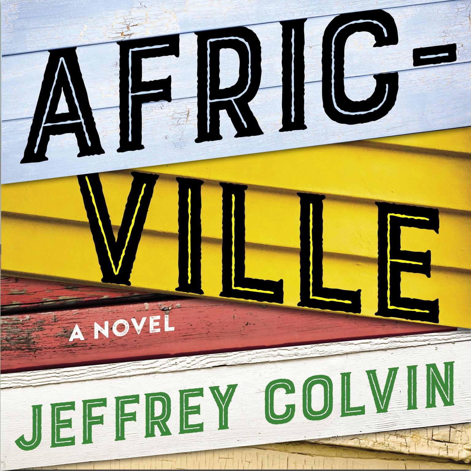 Africville: A Novel Audiobook, by Jeffrey Colvin