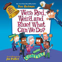 My Weird School Special: Were Red, Weird, and Blue! What Can We Do? Audiobook, by Dan Gutman
