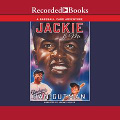 Jackie & Me Audiobook, by Dan Gutman