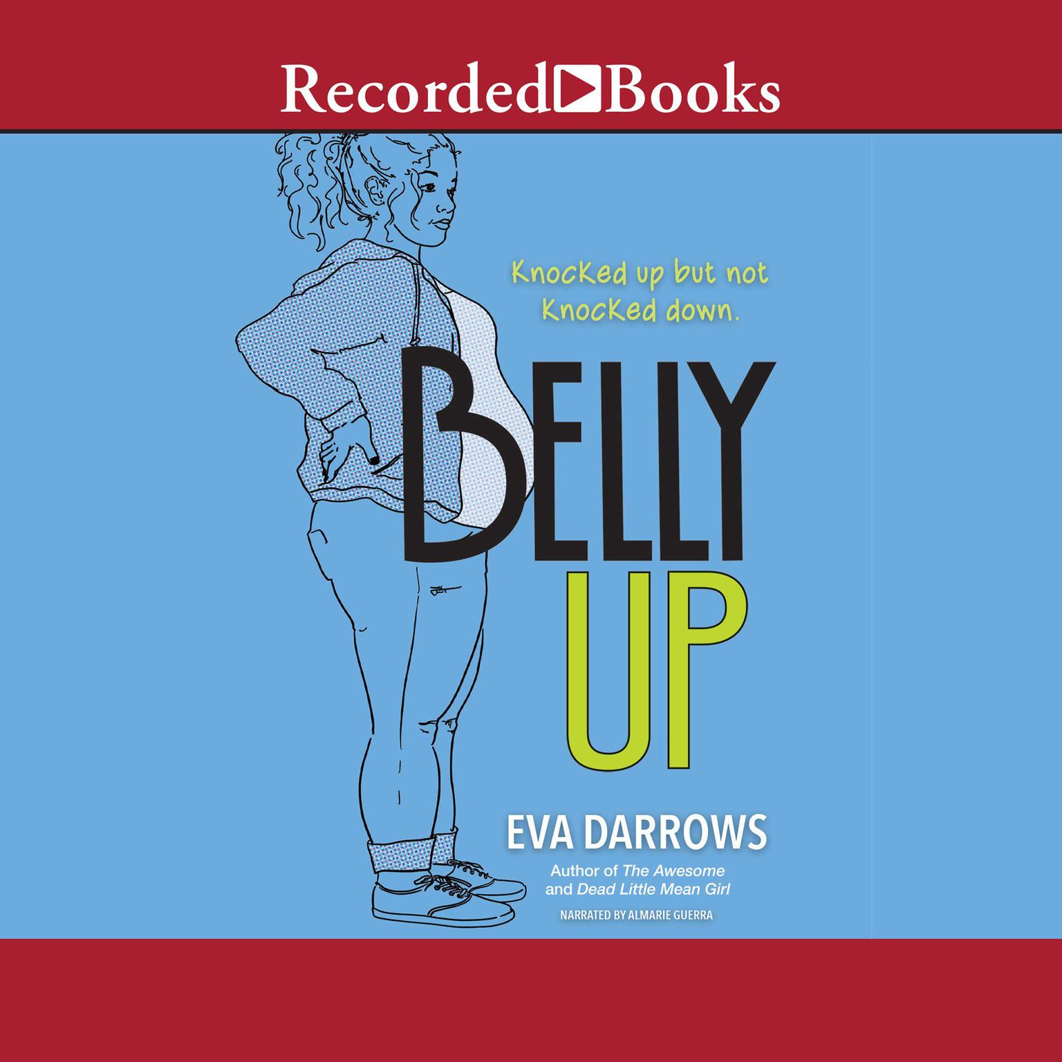 Belly Up Audiobook, by Eva Darrows