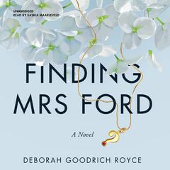 Finding Mrs. Ford: A Novel Audiobook, by Deborah Goodrich Royce