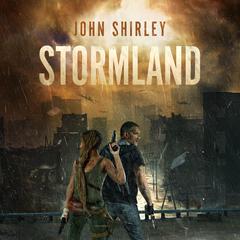 Stormland Audiobook, by John Shirley