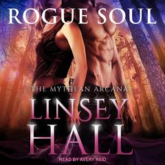 Rogue Soul Audiobook, by Linsey Hall