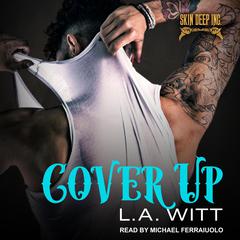 Cover Up Audiobook, by L.A. Witt