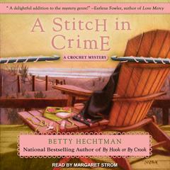 A Stitch in Crime Audiobook, by Betty Hechtman