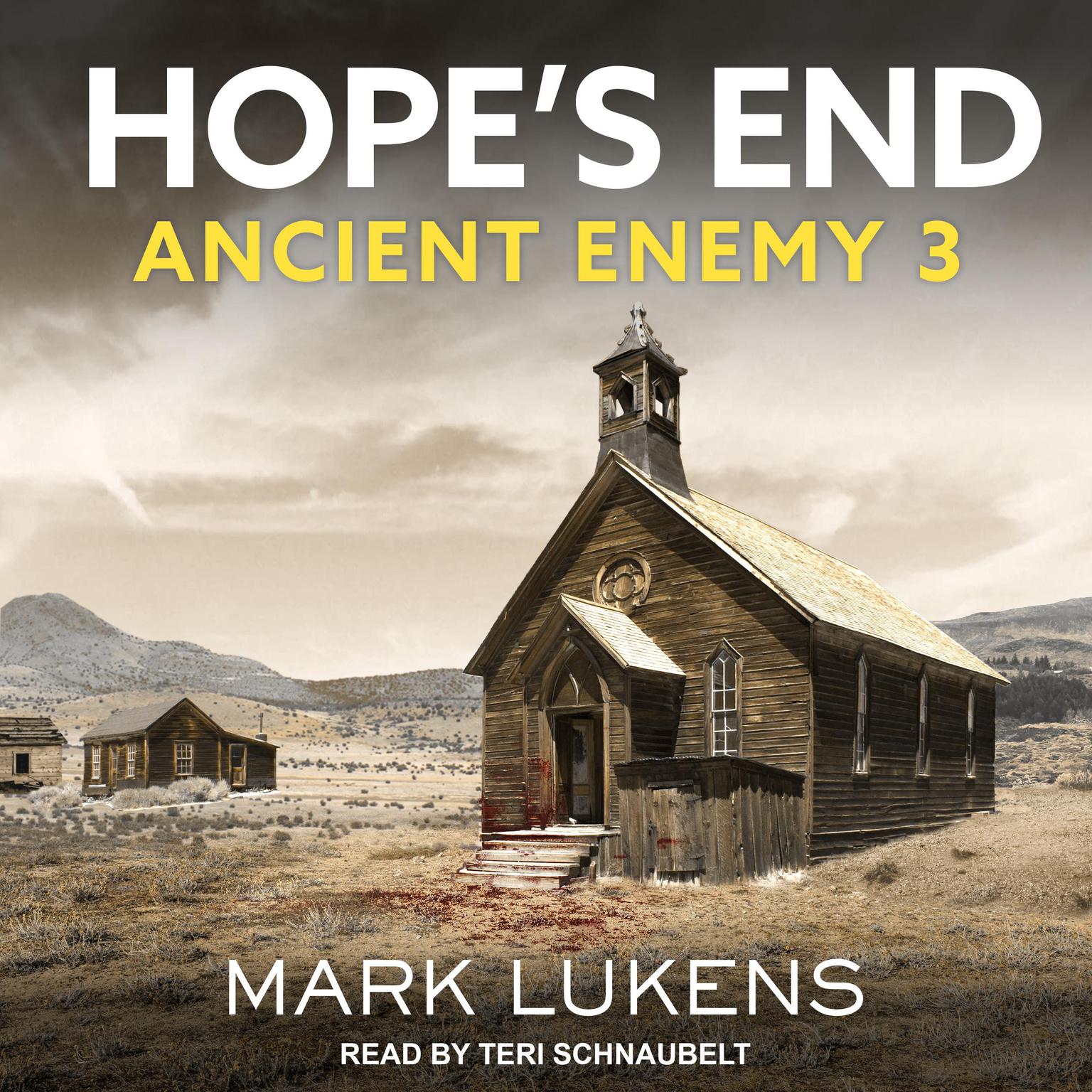 Hope’s End: Ancient Enemy 3 Audiobook, by Mark Lukens