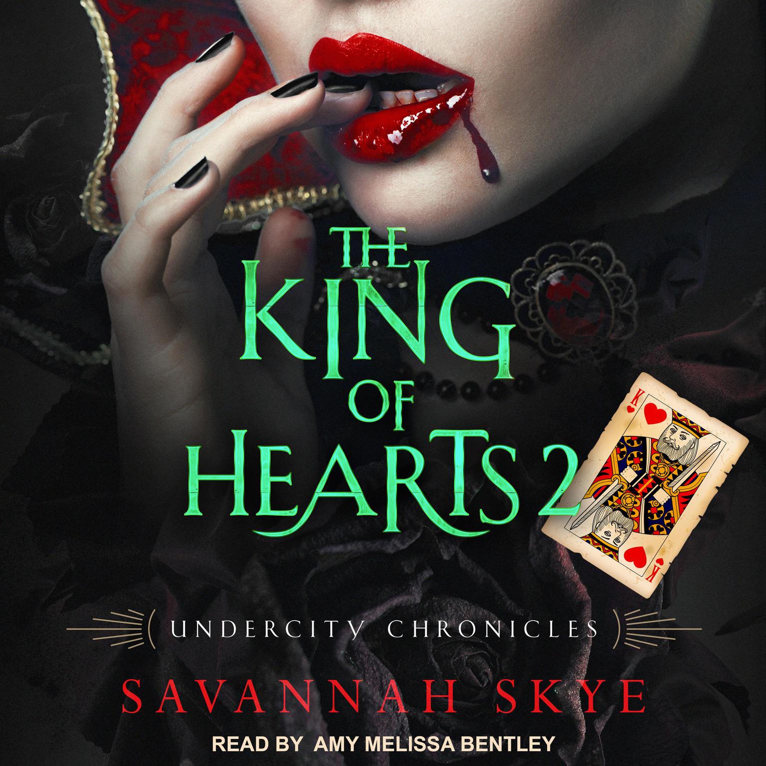 The King of Hearts 2 Audiobook, by Savannah Skye