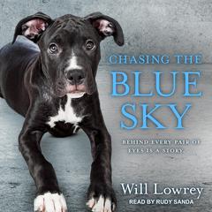 Chasing the Blue Sky Audiobook, by Will Lowrey