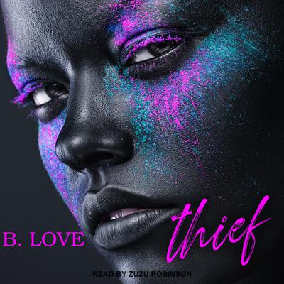 Thief Audiobook, by B. Love