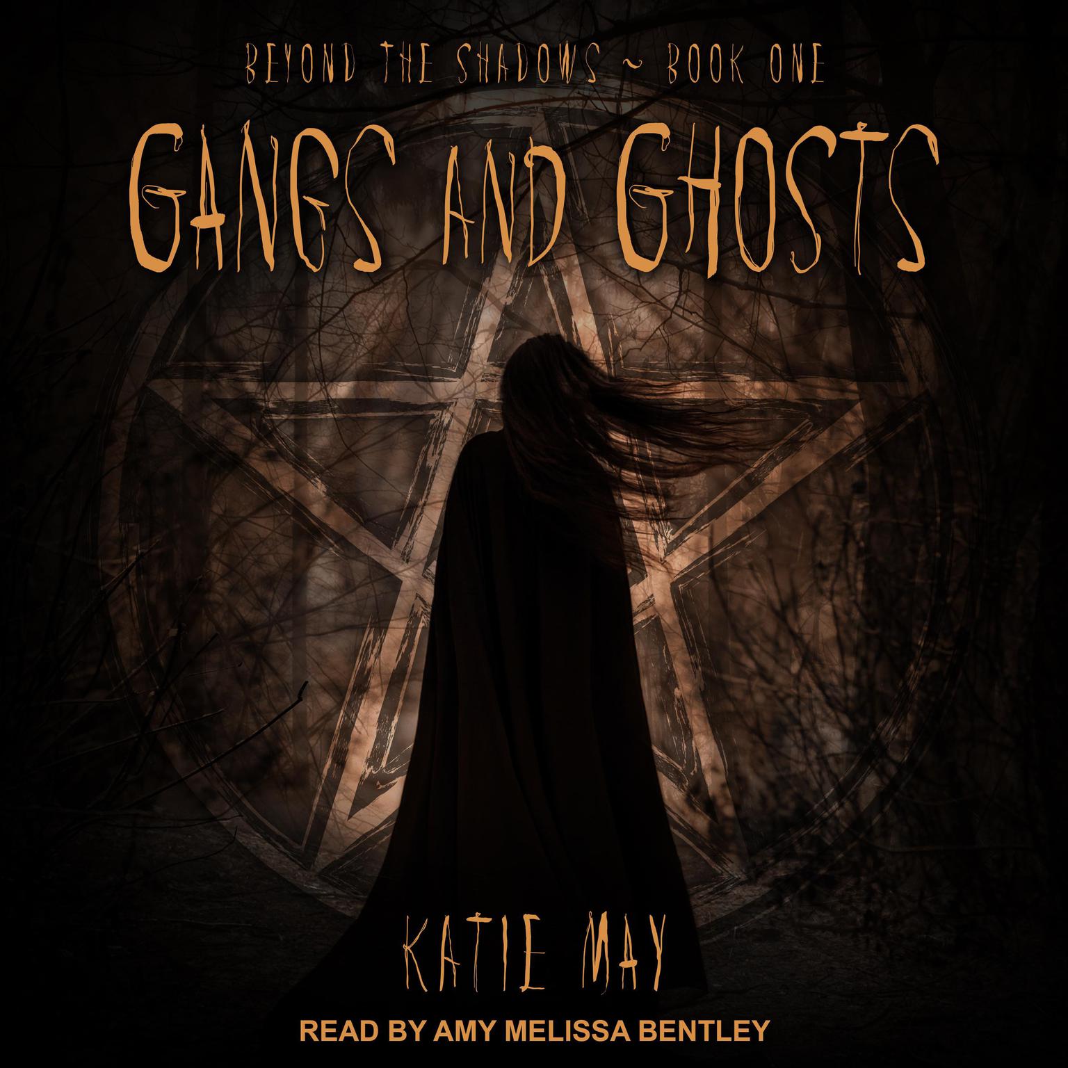 Gangs and Ghosts Audiobook, by Katie May