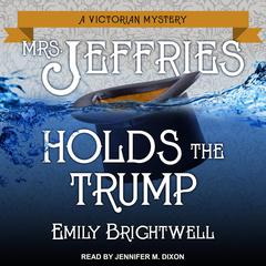 Mrs. Jeffries Holds the Trump Audiobook, by Emily Brightwell