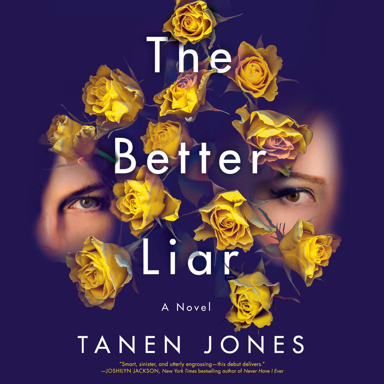 The Better Liar: A Novel Audiobook, by Tanen Jones