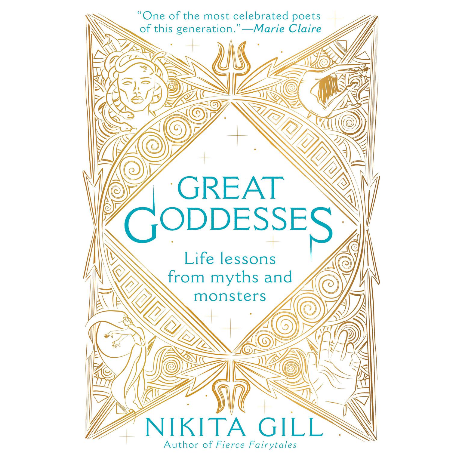 Great Goddesses: Life Lessons From Myths and Monsters Audiobook, by Nikita Gill