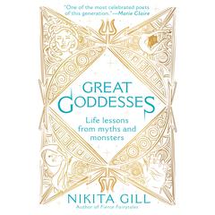 Great Goddesses: Life Lessons From Myths and Monsters Audiobook, by Nikita Gill