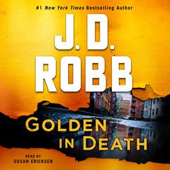 Golden in Death: An Eve Dallas Novel Audiobook, by J. D. Robb