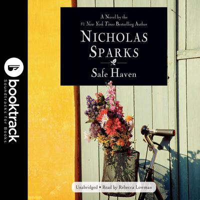 Safe Haven: Booktrack Edition Audiobook, by Nicholas Sparks