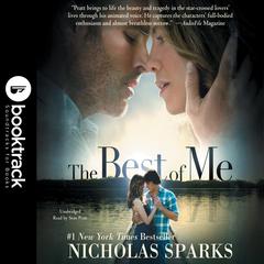 The Best of Me: Booktrack Edition: Booktrack Edition Audiobook, by Nicholas Sparks