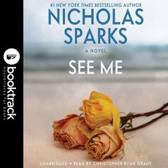 See Me: Booktrack Edition Audiobook, by Nicholas Sparks
