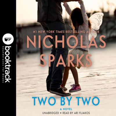 Two by Two: Booktrack Edition Audiobook, by Nicholas Sparks