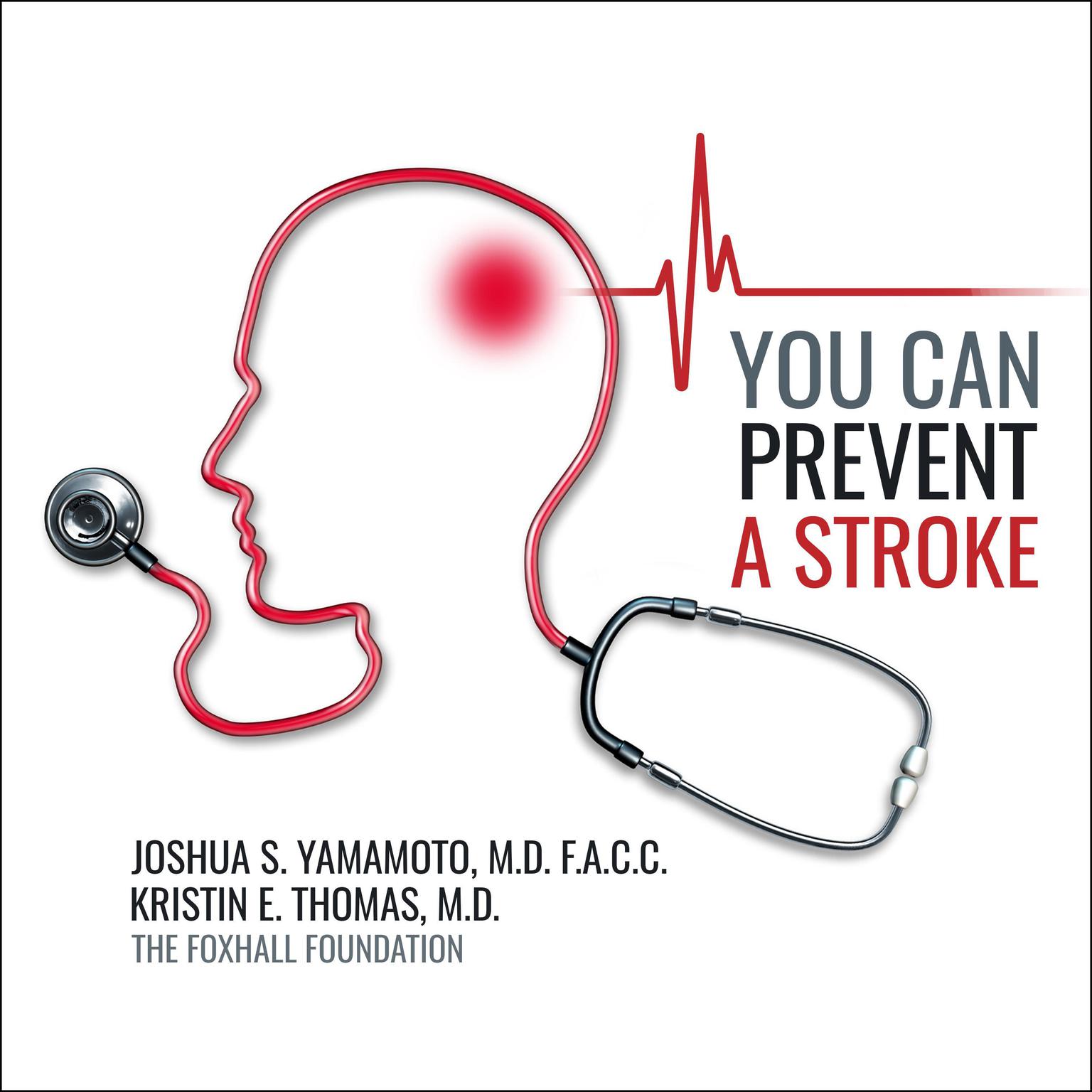 You Can Prevent a Stroke Audiobook, by Joshua  Yamamoto