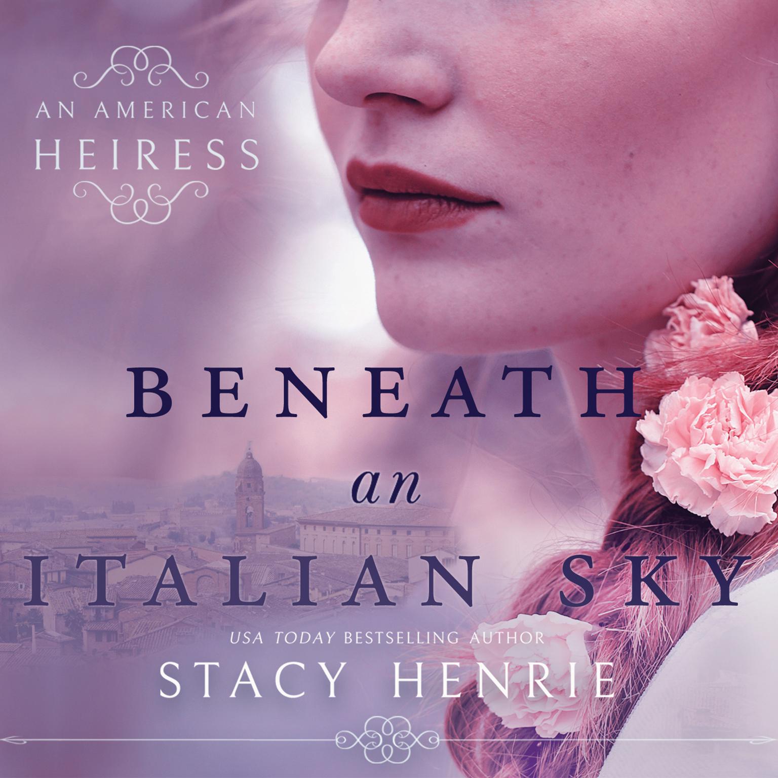 Beneath an Italian Sky Audiobook, by Stacy Henrie