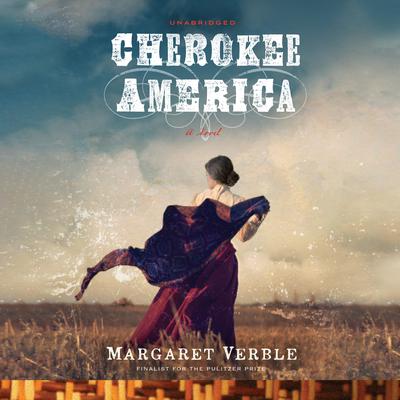 Cherokee America Audiobook, by Margaret Verble