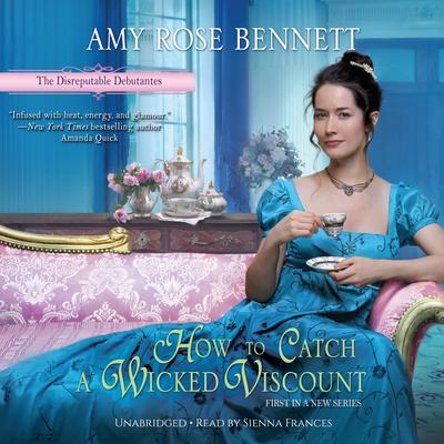 How to Catch a Wicked Viscount Audiobook, by Amy Rose Bennett