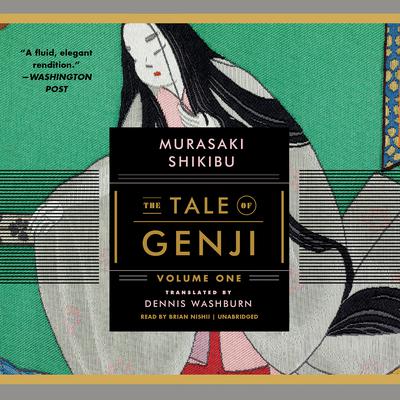 The Tale of Genji, Volume 1 Audiobook, by 
