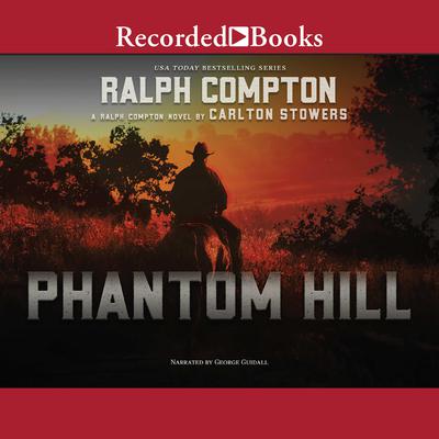Phantom Hill Audiobook, by Ralph Compton